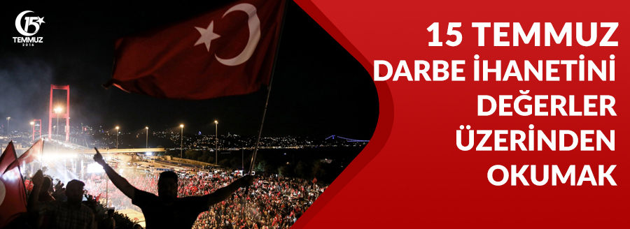 15 temmuz degerler
