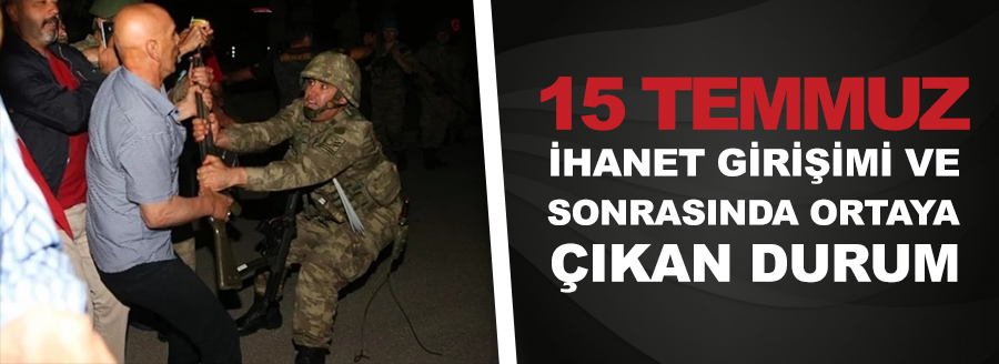 15 temmuz ihanet