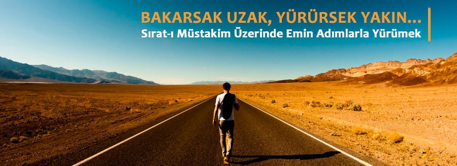 bakarsak uzak yürürsek yakın
