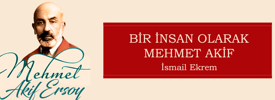 bir insan olarak mehmet akif