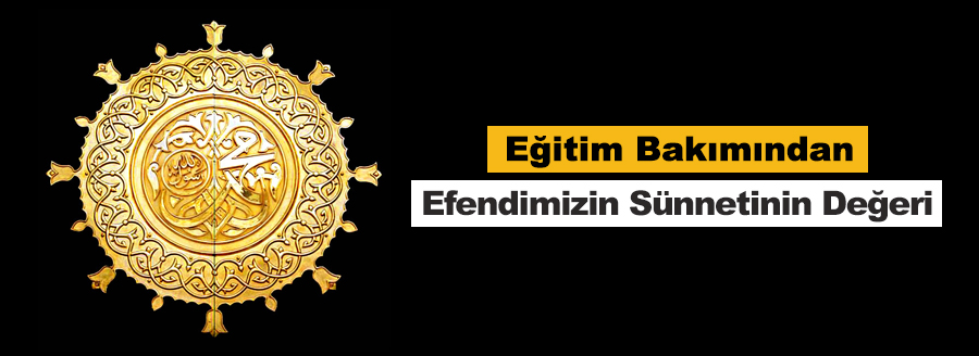 egitim bakimindan efendimizin sunneti