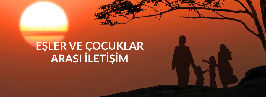 esler ve cocuklar arasi iletisim