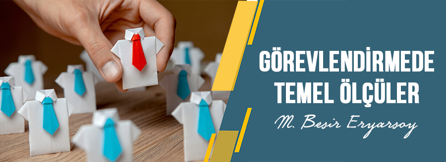 görevlendirmede temel ölçüler