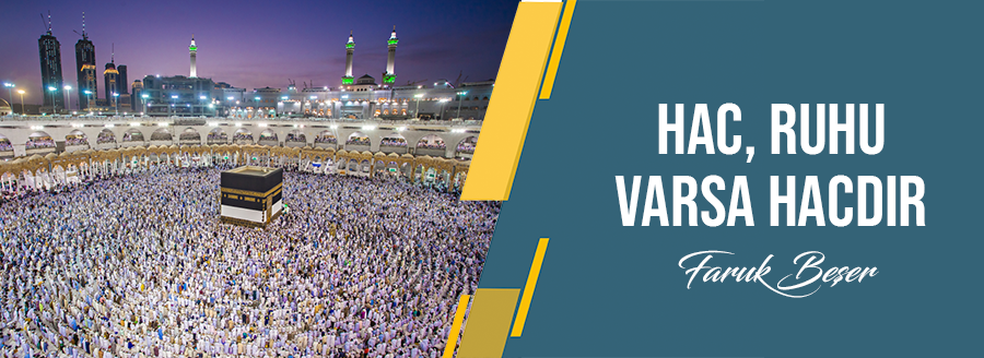 hac ruhu varsa hacdır faruk beşer
