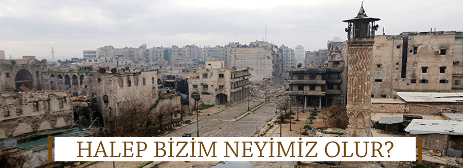 halep bizim neyimiz olur