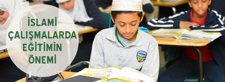 islami calismalarda egitim