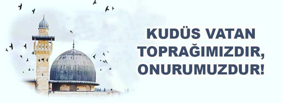 kudus vatan topragi onur