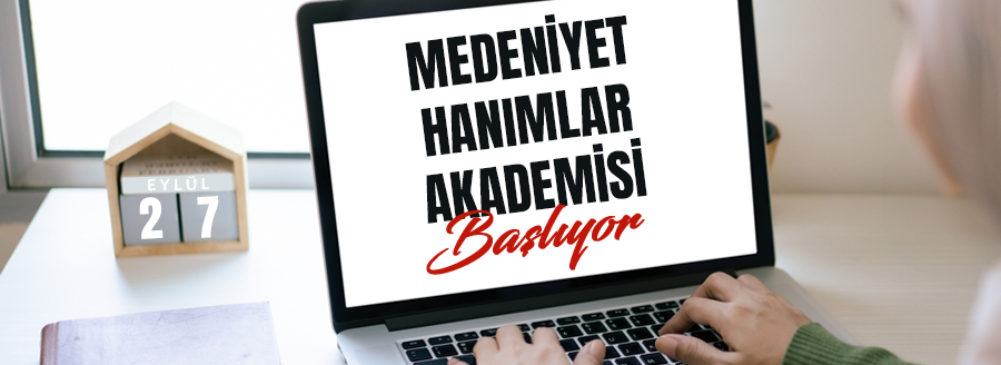 medeniyet hanımlar akademisi