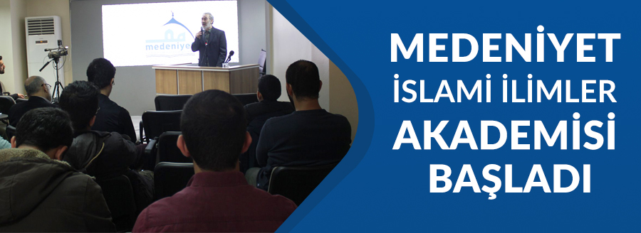 medeniyet islami ilimler akademisi açılış