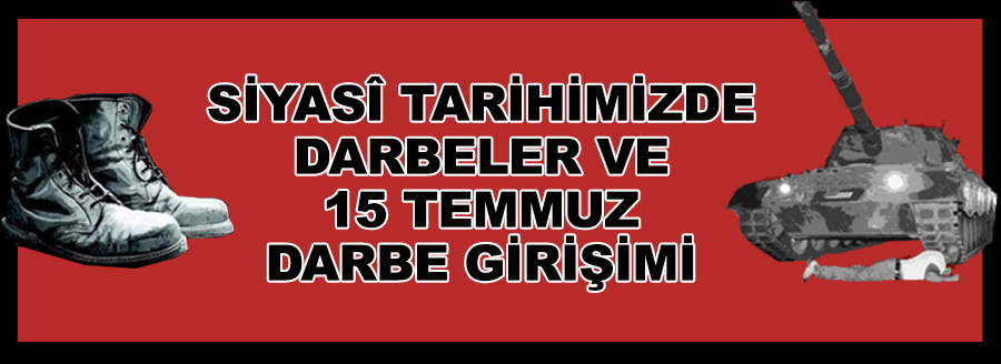 siyasi tarihimizde darbeler