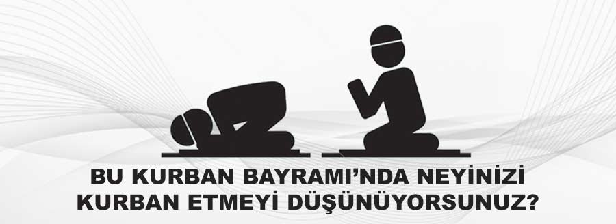 BU KURBAN BAYRAMINDA...