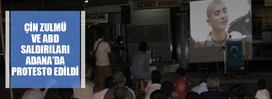 ÇİN VE ABD ZULMÜ PROTESTO EDİLDİ