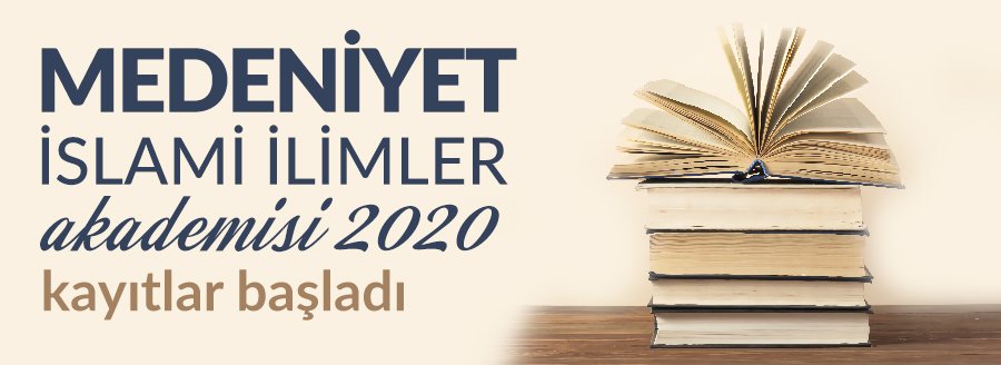 MEDENİYET İSLAMİ İLİMLER AKADEMİSİ 2020