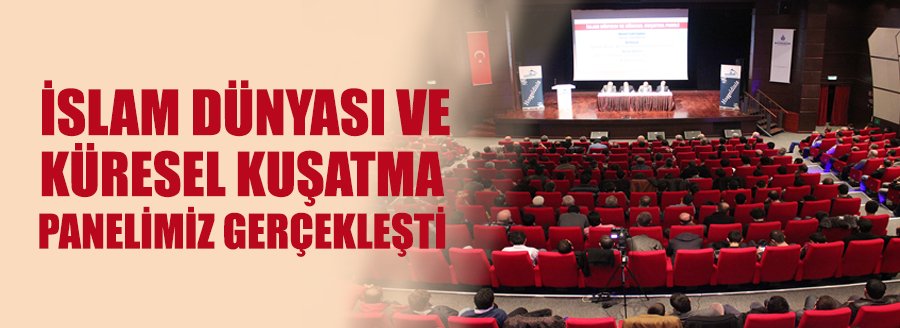 İSLAM DÜNYASI VE KÜRESEL KUŞATMA