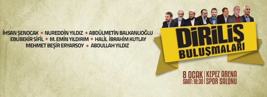 DİRİLİŞ BULUŞMALARI DEVAM EDİYOR