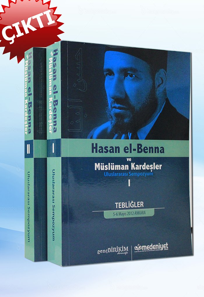 HASAN EL BENNA SEMPOZYUM TEBLİĞLERİ KİTABI ÇIKTI