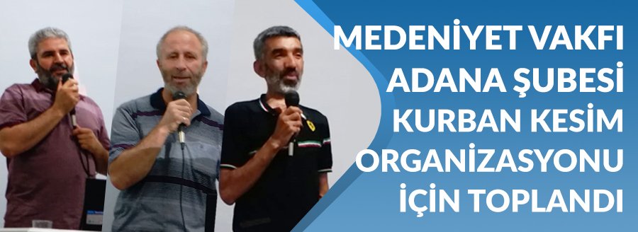ADANA ŞUBEMİZDEN KURBAN ORGANİZASYONU