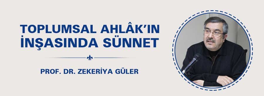 TOPLUMSAL AHLAKIN İNŞASINDA SÜNNET