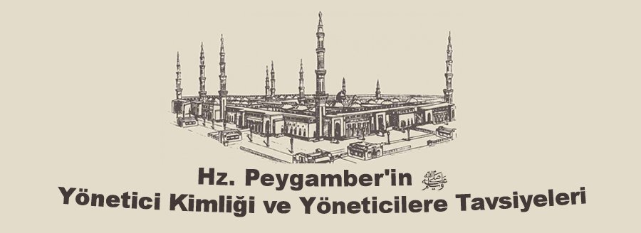 Hz. Peygamber'in Yönetici Kimliği