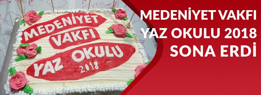 2018 YAZ OKULLARI SONA ERDİ