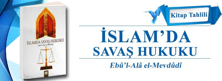 İSLAM'DA SAVAŞ HUKUKU
