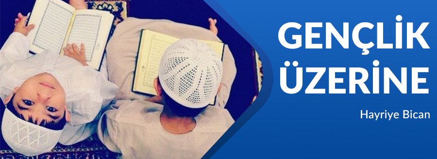 GENÇLİK ÜZERİNE
