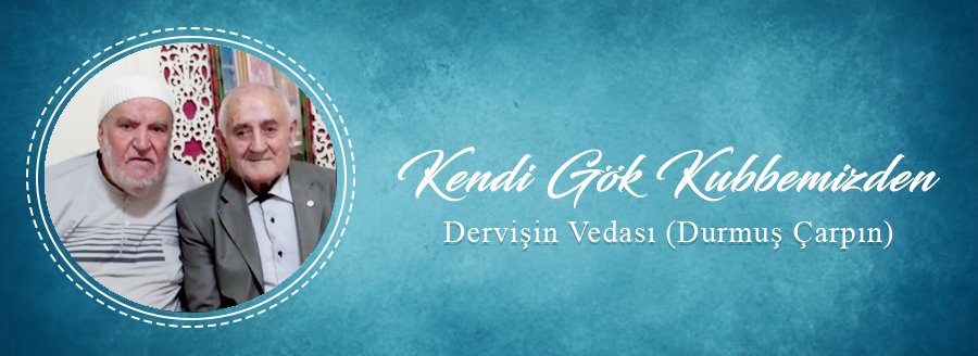 DERVİŞİN VEDASI