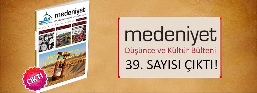 MEDENİYET BÜLTENİNİN 39. SAYISI ÇIKTI