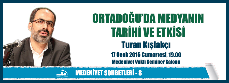 MEDENİYET SOHBETLERİ - 8