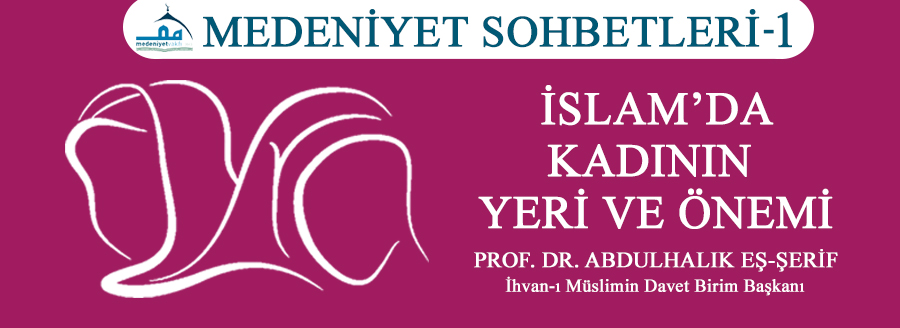 İSLAMDA KADININ YERİ VE ÖNEMİ