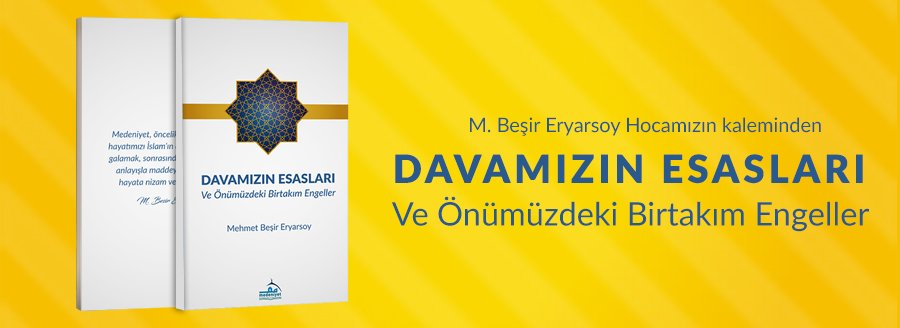 DAVAMIZIN ESASLARI VE ÖNÜNDEKİ ENGELLER