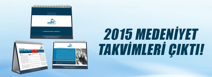 2015 MEDENİYET TAKVİMLERİ ÇIKTI!