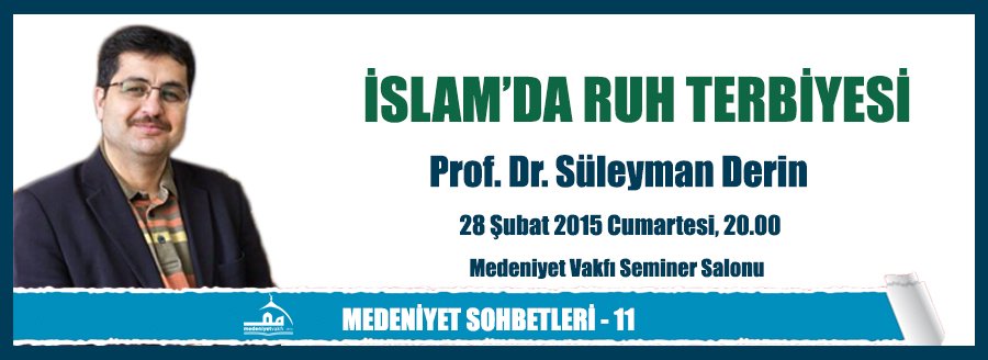 MEDENİYET SOHBETLERİ - 11