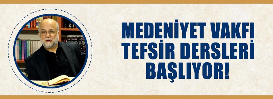 TEFSİR DERSLERİ BAŞLIYOR!