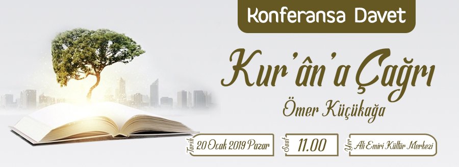 KONFERANSA DAVET: KUR'AN'A ÇAĞRI