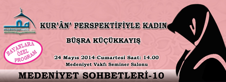 MEDENİYET SOHBETLERİ - 10