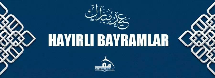HAYIRLI BAYRAMLAR