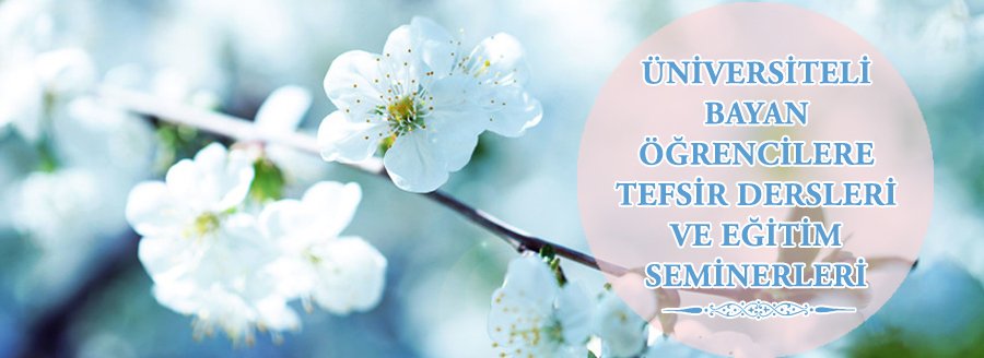 BAYAN ÖĞRENCİLERE TEFSİR DERSLERİ