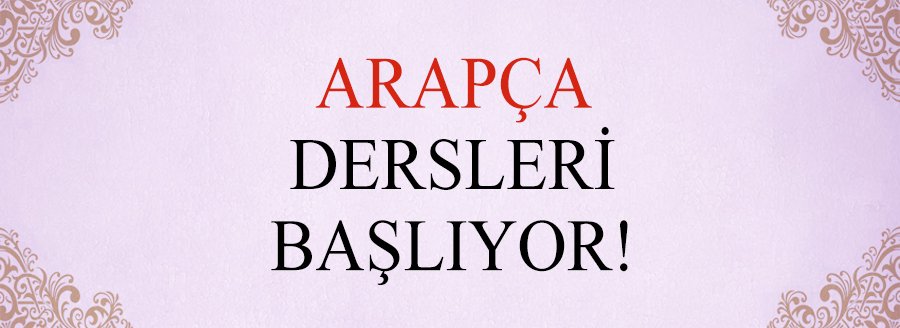 ARAPÇA DERSLERİ BAŞLIYOR!