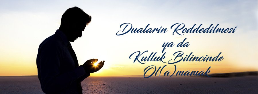 Duaların Reddedilmesi