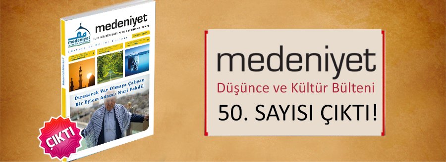 MEDENİYET BÜLTENİ'NİN 50. SAYISI ÇIKTI