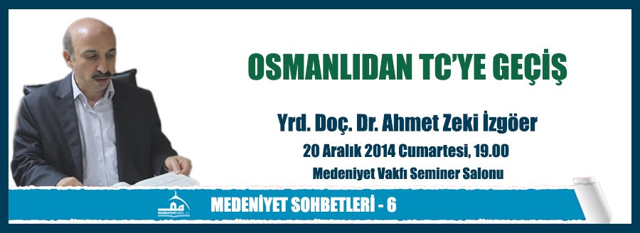 MEDENİYET SOHBETLERİ - 6