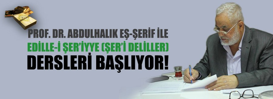 EDİLLE-İ ŞER'İYYE DERSLERİ BAŞLIYOR