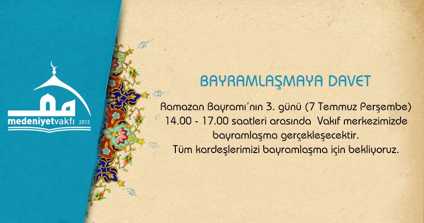 BAYRAMLAŞMAYA DAVET