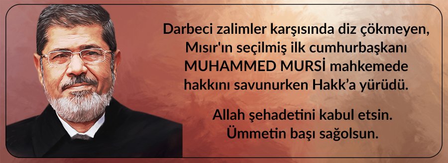 MUHAMMED MURSİ ŞEHADETE YÜRÜDÜ