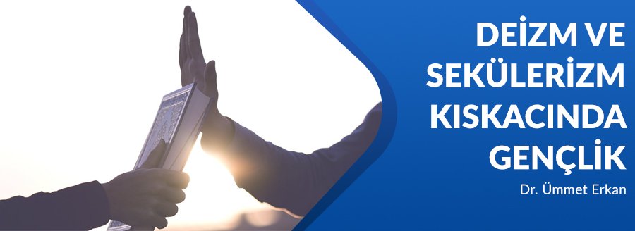 DEİZM VE SEKÜLERİZM ARASINDA GENÇLİK