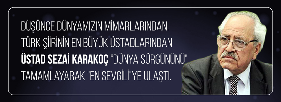 sezai karakoç vefat medeniyet